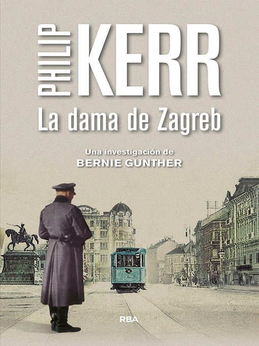 Title details for La dama de Zagreb by Philip Kerr - Wait list
